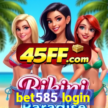 bet585 login
